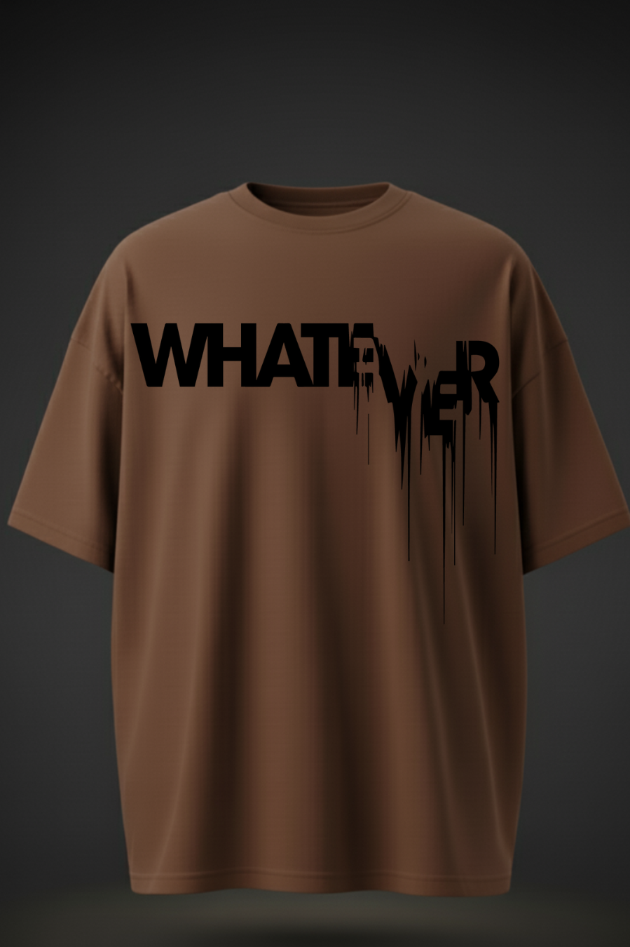 “Whatever” Oversized Graphic T-Shirt – Streetwear Drip Design